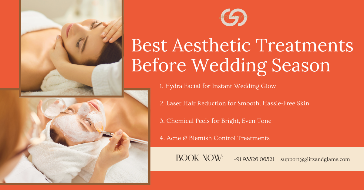 Best Aesthetic Treatments Before Wedding Season Glitz and Glam Aesthetic Clinic